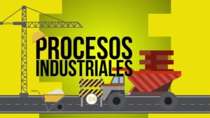 que es un proceso industrial